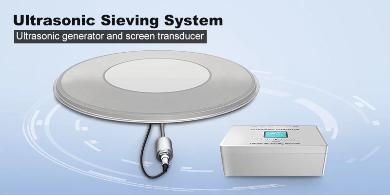 ultrasonic sieve system 6 ultrasonic sieve system 6